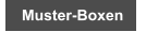 Muster-Boxen