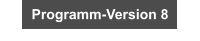 Programm-Version 8
