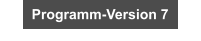 Programm-Version 7